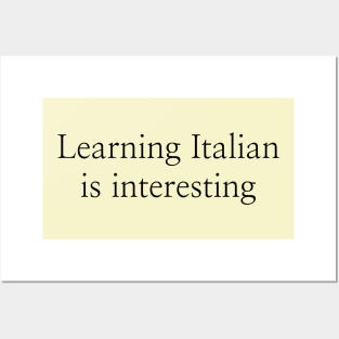 Learning Italian is interesting Posters and Art